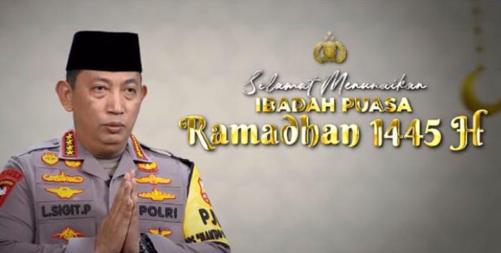 Kapolri Jenderal Listyo Sigit Prabowo turut mengucapkan selamat menjalani ibadah puasa di bulan Ramadhan kepada seluruh umat Islam
